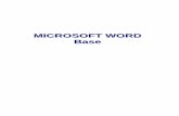 MICROSOFT WORD Base - cittametropolitana.bo.it · Word base Rev. 1.0 Pagina 7 Il risultato di queste impostazioni è visibile anche tramite il Righello di Word. Dove il righello è