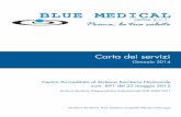 Carta dei servizi - bluemedicalcenter.com · Centro Accreditato al Sistema Sanitario Nazionale n. 891 del 22 maggio 2012. ... ze, e delle malattie ad esse correla-te. L’allergologia