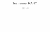 Immanuel KANT - Pietro Gavagnin · Immanuel KANT 1724 - 1804. ... Kant distingue: a) ... Estetica trascendentale Forme intellettuali (CATEGORIE) Analitica trascendentale
