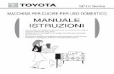 MANUALE ISTRUZIONI - Toyota Home Sewing … † Importanti istruzioni di sicurezza Prima dell’uso, leggere il presente paragrafo Queste istruzioni di sicurezza hanno lo scopo di