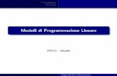 Modelli di Programmazione Lineare - Intranet DEIBhome.deib.polimi.it/carello/PRTLC/Modelli.pdf · Flusso multiprodotto Network design Localizzazione Modelli di Programmazione Lineare