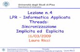 Lezione n.3 LPR A - INFORMATICA Threads: Mutua Esclusione ...ricci/16-03-09-Synchronization.pdf · Lezione n.4 LPR – Informatica Applicata Threads: Sincronizzazione Implicita ed
