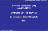 Corso di Urbanistica (EA) - uniroma2.it2p]_Lez_09_05-nov... · La questione ferroviaria visse una stagione di ... 25 novembre Concessione della linea da Roma a Ceprano a favore ...