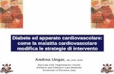 Diabete ed apparato cardiovascolare: come la malattia ... · Andrea Ungar, MD, PhD, FESC Syncope Unit, Hypertension Centre Geriatric and Intensive Care Medicine University of Florence,