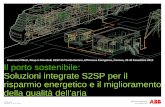 Giancarlo Milesi, Resp.le Mondiale S2SP BU Sottostazioni ... EN/2012_11_29 Il... · December 11, 2012 | Slide 1 Il porto sostenibile: Soluzioni integrate S2SP per il risparmio energetico