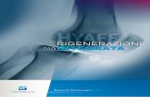 RIGENERAZIONE bo INTEGRATA - vitaresearch.com Hyalograft C Hyalofast IT.pdf · Selezione di cellule provenienti da midollo osseo per ottenere precursori potenziali della cartilagine,