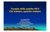 Terapia della epatite HCV mmg 2008 - assomedrho.it HCV.pdf · Terapia della epatite HCV Chi trattare, quando trattare 10 maggio 2008 Barbara Omazzi UO Gastroenterologia Azienda Ospedaliera