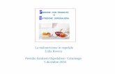 La malnutrizione in ospedale Lidia Rovera Presidio ... · • Aumento della chetogenesi nel fegato ... Boggio Bertinet D, 2010. ... adeguato migliorando lo stato di nutrizione e la