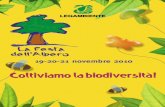 La Festa dell’Albero - Legambiente · Un piccolo gesto concreto quello di piantare un albero che muove, però, grandi obiettivi: garantire la vita sul Pianeta, contribuire alla