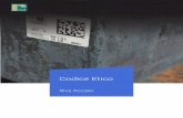 Codice Etico - rivagroup.com · e favorisce costantemente la diffusione del presente Codice Etico, dei protocolli annessi e dei relativi aggiornamenti, nonché delle diverse aree