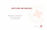 DISTURBI METABOLICI - Croce Rossa Parma - Homecripr.weebly.com/uploads/2/0/2/7/20276515/modulo_1_lez._c_parte_2.pdf · • Stress ed emozioni • Determinati farmaci e ... E’ un