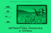 ORTICOLTURA BIOLOGICA A SCUOLA - Cassano Magnagocassanomagnago.legambiente.org/files/2014/09/orticoltura_biologica.pdf · la germinazione e la crescita iniziale delle piante, ma Ł