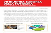 L’INDUSTRIA EUROPEA DELLA FONDERIAfoundrygate.com/upload/artigos/L´industria_europea_della... · 2018-07-10 · qualità di Media Sponsor dell’evento, ... Europa = Base industriale