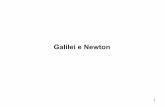 Galilei e Newton - fe.infn.itlenisa/2014/storia_fisica/storia_fisica_lenisa_II.pdf · 2 GALILEO GALILEI 1564-1642 Egli fu un autodidatta, svogliato studente di Medicina abbandonò