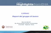 Linfomi: Report del gruppo di lavoro - Ematologialasapienza.it · Linfomi: Report del gruppo di lavoro MYC and BCL2 expression, determined by IHC or Nanostring GEP, are independent