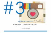 #3. Il mondo di Instagramdocenti.unimc.it/francesca.arienzo/teaching/2016/16678/files/#3. Il... · immagini e l’etimologia della parola è una combinazione di: ... simbolo del cancelletto