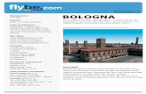 Bologna · è uno dei migliori conservati in tutta Europa ed è disseminato di bellissimi palazzi e chiese straripanti di opere artistiche che testimoniano l importanza culturale