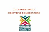 II LABORATORIO OBIETTIVI E INDICATORI - Next · un Servizio di Assistenza Domiciliare e di Supporto. 1. Aumento di almeno il 100% (da 50 ...