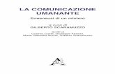 LA COMUNICAZIONE UMANANTE - Area Sistemi …host.uniroma3.it/laboratori/mimesislab/fonti/Colloquio_d...7 Indice 9 Introduzione 17 A colloquio d’esame con Edda Ducci di Gilberto Scaramuzzo