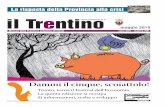 La risposta della Provincia alla crisi il Trentino www ... · Mensile della Provincia autonoma di Trento anno XLVI – numero 299 il Trentino maggio 2010 ... Milena Gabanelli, Gianantonio