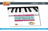 LIBRO + CD - play-music.com · Accompagnamenti & assoli Pop Rock al pianoforte PDF + MP3 Questo metodo può anche essere scaricato direttamente sul tuo computer. Otterrai allora un