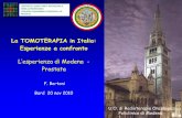 La TOMOTERAPIA in Italia: Esperienze a confronto · pazienti con Ca. prostatico T1abc e ... Potenza sessuale è mantenuta nel 33 - 60 % ... RT esclusiva RT postop Pazienti Ca prostata