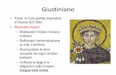 Giustiniano - Caio Giulio Cesare · Giustiniano • Forse fu il più grande imperatore d’Oriente (527-565) • Renovatio Imperii: –Restaurare l’impero romano-cristiano –Rafforzare