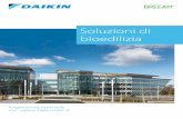 Soluzioni di bioedilizia · 6 Aumentate il vostro punteggio nei programmi di bioedilizia BREEAM e LEED con le soluzioni Daikin Nessuno spreco energetico Molti edifici oggi dispongono