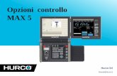 Opzioni controllo MAX 5 - duccolimacchineutensili.it Opzioni Max5Npptx.pdf · Programmazione ISO a bordo macchina ... ISO o in conversazionale) che la macchina eseguirà in continuo