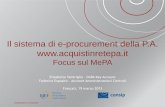 Il sistema di e-procurement della P.A.  · 2013-03-20 · nella definizione dei fabbisogni e nelle scelte d’acquisto; ... disposizioni urgenti per la razionalizzazione della spesa