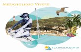 Meraviglioso Vivere - · PDF fileMeraviglioso Vivere fAbuLouS bEAChES Ischia offers every tourist the chance to visit beautiful beaches. The volcanic nature of the island offers indeed