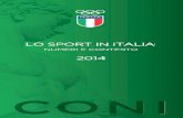 LO SPORT IN ITALIA - Sito ufficiale della Regione Lazio - Home … · 1 Tradurre i numeri dello sport per decodiﬁcare la realtà e lanciare la sﬁda al futuro. Un compito indiﬀeribile