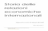 Storia delle relazioni economiche internazionali · 3 Storia delle relazioni economiche internazionali Alessio Brunelli che gli schiavi africani sono molto più resistenti alle difficoltà