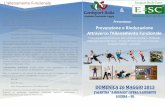 VOLANTINO Prevenzione e Rieducazione - Confsport Italia · La definizione di Allenamento Funzionale è semplice: un processo. Si tratta di un processo di apprendimento, di conoscenza