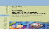 Rudi Vittori Impresa · Nella seconda parte del libro, viene proposto un manuale pratico che prende ... Vantaggi dell’internazionalizzazione per le PMI » 102