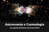 Astronomia e Cosmologia - scienzeandmate.files.wordpress.com · nostro Sistema Solare si deve ricorrere ad una grandezza derivata di lunghezza e tempo, detta: ANNO LUCE (al): è la