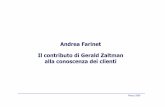 Andrea Farinet Il contributo di GeraldZaltman alla ...my.liuc.it/MatSup/2005/F22444/Zaltman marzo 2006.pdf · Esistono alcuni esempi interessanti di ... quella che potremmo chiamare
