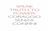 SPEAK TRUTH TO POWER: CORAGGIO SENZA CONFINIperlagiustizia.org/robinhood/pdf/edupack.pdf · CRONOLOGIA DEI DIRITTI UMANI 17 GLOSSARIO 19 LA DICHIARAZIONE UNIVERSALE DEI DIRITTI UMANI