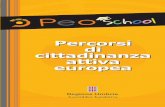 Percorsi di cittadinanza attiva europea - Assemblea Legislativa - … · 2017-10-17 · renza e partecipazione, con il progetto PEOSchool, ... zione regionale e la comunità studentesca,