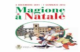 3 DICEMBRE 2011 7 GENNAIO 2012 Magione aNatale · “BUON COMPLEANNO ITALIA! ” Spettacolo canoro dedicato al 150 anniversario dell’Unità d’Italia Ingresso gratuito ... augura