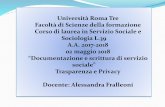 Università Roma Tre Facoltà di Scienze della formazione ...formazione.uniroma3.it/files/13 Lezione_636610464147595000.pdf · Testo Unico sulla privacy 2/4 Si compone di tre parti