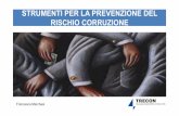STRUMENTI PER LA PREVENZIONE DEL RISCHIO CORRUZIONEaicqna.it/wp-content/...PER-LA-PREVENZIONE-DEL-RISCHIO-CORRUZIONE.pdf · RISCHIO CORRUZIONE Francesca Marchesi. Trento, 4 aprile
