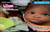 ISSN 1724-7608 dalla parte dei bambini · dalla parte dei bambini LA RIVISTA DEI SOSTENITORI DELL’UNICEF [2/10] ISSN 1724-7608 IL TUO CONTRO LA MALNUTRIZIONE Una bimba di Haiti