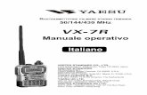 Manuale operativo Italiano MANUALE OPERATIVO 1 Il VX-7R è un ricetrasmettitore portatile miniaturizzato tribanda a copertura di frequenza estesa in ricezione, raggiunge i limiti più