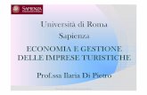 Università di Roma Sapienza E... · Economia e gestione delle imprese turistiche. LE STRUTTURE RICETTIVE Le strutture alberghiere e paralberghiere sono: gli alberghi; i motel; i