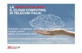 Seminario «La gestione informatica dei documenti ... l’approccio «Cloud Italiano» alla dematerializzazione posso…. 6 Gestire modularmente la crescita dei documenti archiviati…