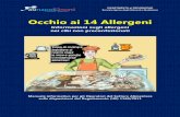 Occhio ai 14 Allergeni - ambienteesicurezzasrl.com · I 14 Allergeni Oltre 120 alimenti sono stati descritti come responsabili di allergie alimentari, ma è solo un numero ristretto