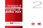 Guida Jobs Act v3 - fisac-cgil.it · Le regole del licenziamento individuale per i nuovi assunti. ... Dottore di ricerca in diritto del lavoro e relazioni industriali - Università