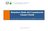 Relazione finale del Commissario Gianni Chiodi · Il Commissario Delegato per la Ricostruzione Presidente della Regione Abruzzo COORDINATORE UFFICIO DI SUPPORTO "relazioni al Parlamento,