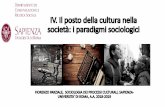 IV. Il posto della cultura nella società: i paradigmi sociologici 2018_2019... · 2018-10-12 · ... (influenza di Freud su Parsons) •La cultura è considerata un sistema già
